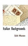 Edith Wharton - Italian Backgrounds