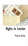 Anonymous, Thomas Burke - Nights in London