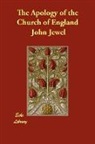 John Jewel - The Apology of the Church of England