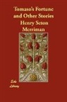 Henry Seto Merriman, Henry Seton Merriman - Tomaso's Fortune and Other Stories