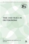 James Go Mcconville, James Gordon McConville, J G Millar, J. G. Millar, James Gordon McConville, J. G. Millar - Time and Place in Deuteronomy