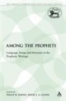 David J A Clines, Philip R Davies, Philip R. Davies, David J. A. Clines, Philip R. Davies - Among the Prophets