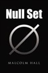 Malcolm Hall - Null Set