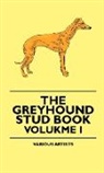 Andrew J. Bonar, William Bernhard Tegetmeier, Various - The Greyhound Stud Book - Volukme I