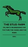 Cecil, Benjamin Wallace Douglass - The Stud Farm; Or, Hints on Breeding for