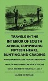 James Chapman, Russell Sturgis - Travels in the Interior of South Africa,