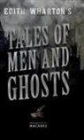 Various, Edith Wharton - Tales of Men and Ghosts