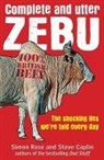 S Caplin, Steve Caplin, S Rose, Simon Rose - Complete And Utter Zebu