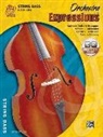Michael Alexander, Gerald Anderson, Kathleen Deberry Brungard, Kathleen DeBerry/ Alexander Brungard - Orchestra Expressions, Book One String Bass Edition