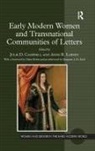 Dr Julie D. Larsen Campbell, Julie D. Campbell, Julie D. Larsen Campbell, Anne R. Larsen, Julie D. Campbell, Anne R. Larsen... - Early Modern Women and Transnational Communities of Letters