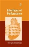 Maria Chatzichristodoulou, Ms Maria Chatzichristodoulou, Ms Maria Zerihan Chatzichristodoulou, Janis Chatzichristodoulou Jefferies, Maria Chatzichristodoulou, Janis Jefferies - Interfaces of Performance
