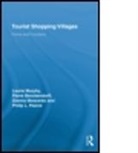 Pierre Benckendorff, Pierre (James Cook University Benckendorff, Benckendorff Pierre, Gianna Moscardo, Gianna (James Cook University Moscardo, Moscardo Gianna... - Tourist Shopping Villages