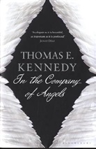 Thomas Kennedy, Thomas E. Kennedy - In the Company of Angels