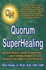 Paul Yanick, Paul Jr. Yanick - Quorum Superhealing