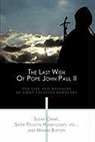 Maxine Burton, Susan Crimp, Vsc Sister Paulette Honeygosky - The Last Wish of Pope John Paul Ii: The