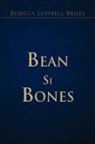 Rebecca Lutt Briley, Rebecca Luttrell Briley - Bean Si Bones