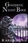 Karen Diaz - Goodbye Nightbird