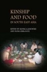 monica Janowski, monica Janowski, Fiona Kerlogue - Kinship and Food in South East Asia