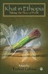 Ezekiel Gebissa, Ezekiel Gebissa - Khat in Ethiopia
