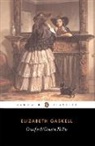 Elizabeth Gaskell, Elizabeth Cleghorn Gaskell, Gaskell Elizabeth, Peter Keating, P.J Keating, Pete Keating... - Cranford / Cousin Phillis