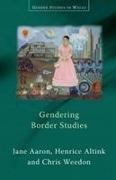 Jane Aaron, Jane Altink Aaron, Jane Aaron, Aaron Jane, Henrice Altink, … - Gendering Border Studies