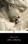Euripides, Philip Vellacott - Three Plays : Alcestis. Hippolytus. Iphigenia in Tauris