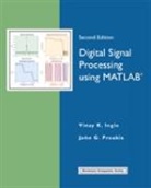 Ingle, Vinay K. Ingle, Ingle Vinay K., Proakis, John G. Proakis, Proakis John G. - Digital Signal Processing Using Matlab