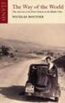 Bouvier, Nicholas Bouvier, Nicolas Bouvier, Nicolas Bouvieur - The Way of the World
