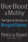 Patricia Beard - Blue Blood and Mutiny