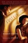Eileen Chang, Ang (Afterword) Lee - Lust, Caution, The Story