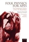 Daneil J. Povinelli, Daniel Povinelli, Daniel J. Povinelli - Folk Physics for Apes