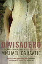 Michael Ondaatje - Divisadero