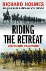 Richard Holmes - Riding the Retreat