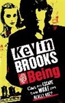 Kevin Brooks - Being