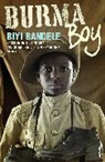 Biyi Bandele, Bandele Biyi - Burma Boy