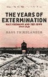 Prof Saul Friedlander, Saul Friedlander, Saul Friedländer - The Years of Extermination