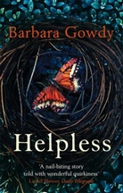 Barbara Gowdy - Helpless