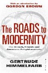 Gordon (Introduction) Brown, Gertrude Himmelfarb - The Roads to Modernity