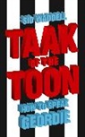 Sid Waddell, Waddell Sid - Taak of the Toon