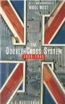 J. C. Masterman, John Masterman, Nigel West - The Double-cross System in the War of 1939 to 1945