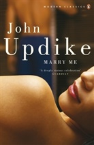 John Updike - Marry Me