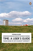 Stefan Klein - Time: A User's Guide