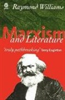 Raymond Williams, Raymond (late Professor of Drama and Fellow Williams - Marxism and Literatur