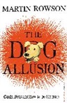 Martin Rowson, Martin Rowson - The Dog Allusion