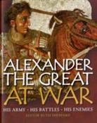 Sheppard, Ruth Sheppard - Alexander the Great at War