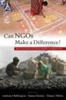 Anthony Bebbington, Anthony J. Bebbington, Et Al, Sam Hickey, Anthony J. Bebbington, Samuel Hickey... - Can NGOs Make a Difference