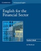 Ian MacKenzie, Ian (Universite de Geneve) MacKenzie - English for the Financial Sector: English for the Financial Sector Teacher Book