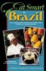d peterson Peterson, David Peterson, Joan Peterson, S. V. Medaris, Brook Soltvedt - Eat smart in brazil