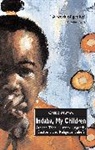 Vusamazulu Mutwa, Vusamazulu Credo Mutwa, Mutwa Vusamazulu Credo - Indaba my children
