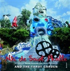 Marella Caracciolo Chia, Jill Johnston, Niki de Saint Phalle, Niki de Saint-Phalle, Giulio Pietromarchi, Marella Caracciolo Chia... - Niki de Saint Phalle and the Tarot-Garden (anglais)